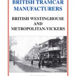 British tramcar manufacturers – British Westinghouse and Metropolitan-Vickers