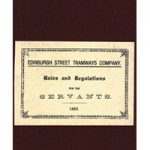 Edinburgh Street Tramways Company Rules and Regulations for the Servants