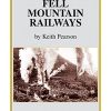 Fell Mountain Railways