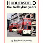Huddersfield, the trolleybus years