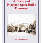 A History of Kingston upon Hull's Tramways