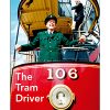 The Tram Driver