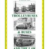 Trams, Trolleybuses and Buses and the Law before De-regulation