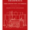 Tramways – Their Construction and Working